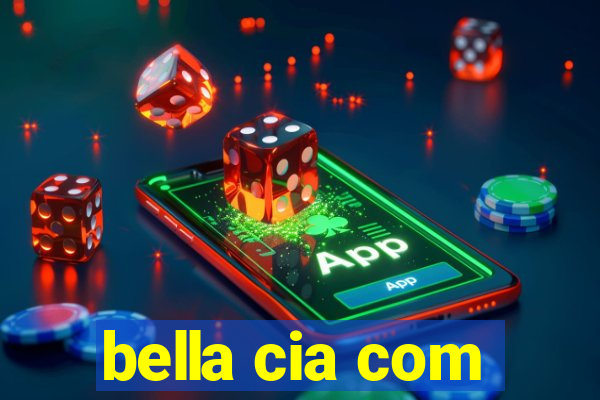 bella cia com